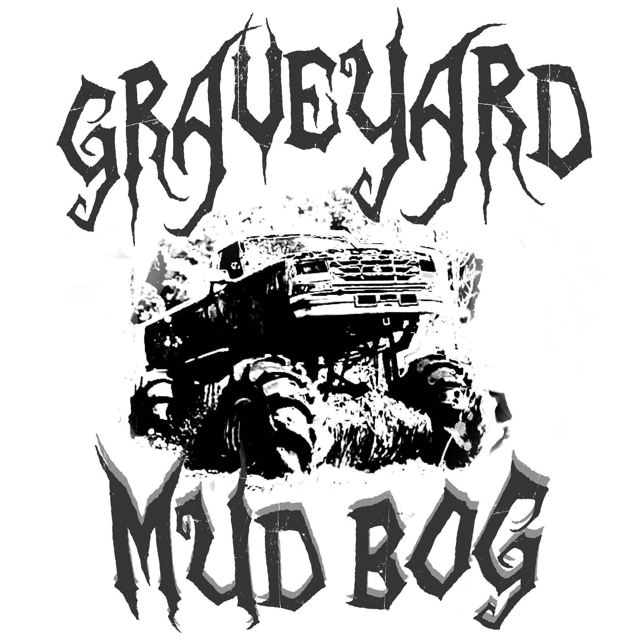 Graveyard Mud Bog